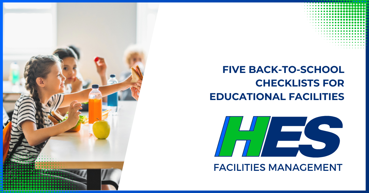 Back to school for education facilities HES Facilities Management Back to school for education facilities HES Facilities Management
